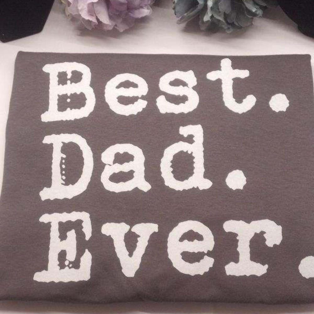 Best. Dad. Ever. T-shirt - Picture 2 of 3